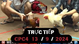 Trực Tiếp thomo CPC4 ngày 13-09-202